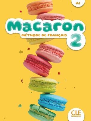 Macaron 2 - Niveau A1 - Super Pack (Methode +Cahier + Lexique)