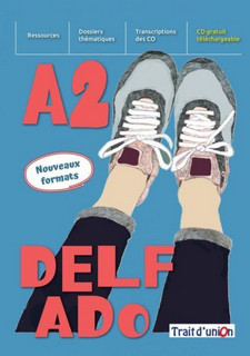 NOUVEAU DELF ADO A2(+EXERCICES D'ASSIMILATION)