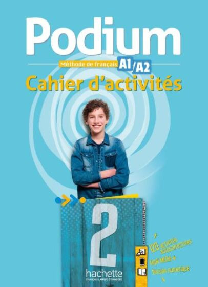 Podium 2 (A1/A2) - Cahier d’activités (Ασκήσεων Μαθητή)