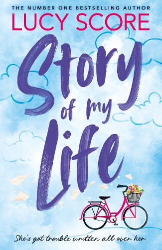 Story Lake 1: Story Of My Life - Lucy Score