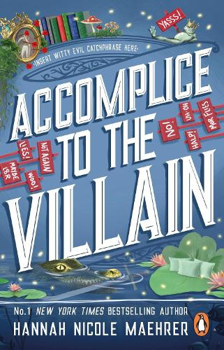 Assistant to the Villain 3: Accomplice to the Villain - Hannah Nicole Maehrer