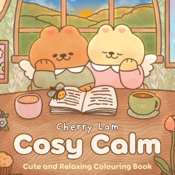 Cosy Calm: Cute and Relaxing Colouring Book - Cherry Lam