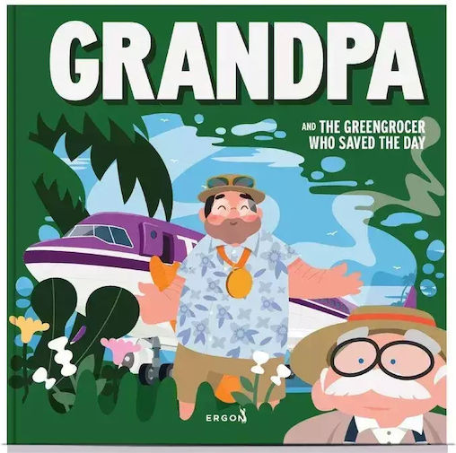 Grandpa And The Greengrocer Who Saved The Day - Thomas Douzis