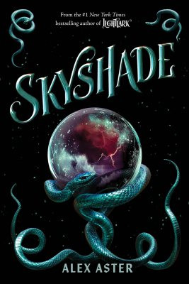 Skyshade (The Lightlark Saga 3) - Alex Aster