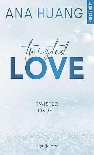 Twisted Love (Tome 1) Version Française - Ana Huang