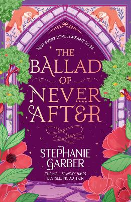 Once Upon a Broken Heart 2: The Ballad of Never After - Stephanie Garber