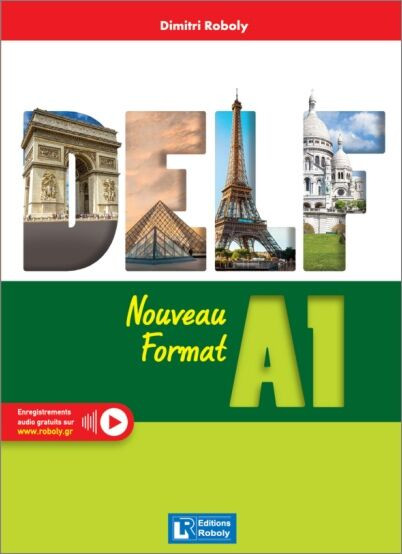 DELF A1 Nouveau Format 2025 - Livre de l’élève (Μαθητή) - Roboly