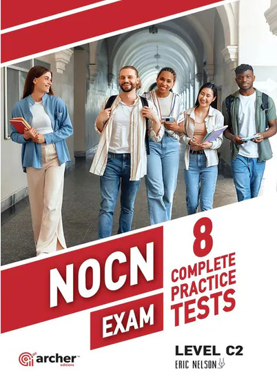 NOCN Exam C2 - 8 Complete Practice Tests (Student's Book - Μαθητή) 2025 - Archer Editions