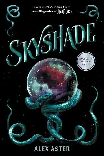 The Lightlark Saga Book 3: Skyshade - Alex Aster