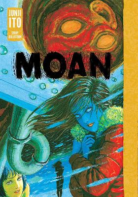 Moan: Junji ito Collection - Junji Ito
