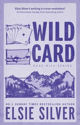 Rose Hill 4: Wild Card - Elsie Silver - Little, Brown Book Group