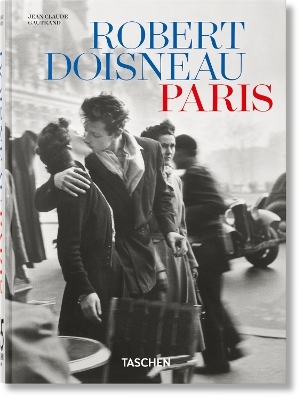 Robert Doisneau. Paris. (Taschen 45th Edition) - Jean Claude Gautrand