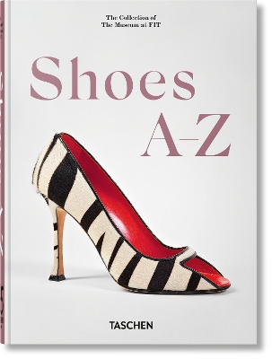 Shoes a-z.(Taschen 45th Edition) - Daphne Guinness