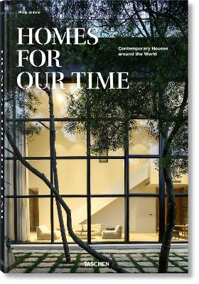 Homes For Our Time: Contemporary Houses around the World (Taschen XXL) - Philip Jodidio