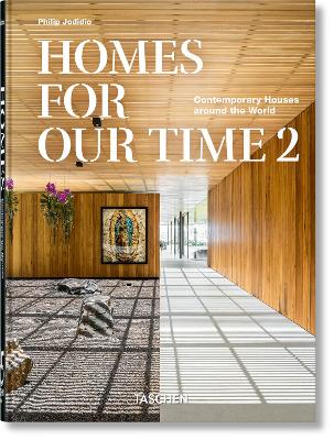 Homes for our Time. Contemporary Houses Around the World. Vol. 2. (Taschen 45th Edition) - Philip Jodidio