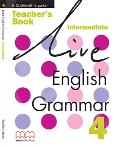 Live English Grammar 4 (Greek edition) - Teacher's Book (Βιβλίο καθηγητή)