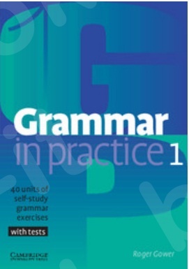 Grammar in Practice 1 Beginner - Student's Book