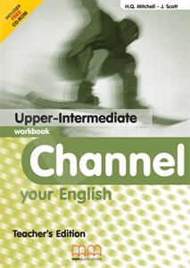 Channel your English - Upper-Intermediate - Teacher's Workbook (Καθηγητή)