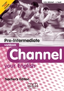 Channel your English - Pre-Intermediate - Teacher's Workbook (Καθηγητή)