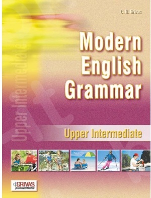 Modern English Grammar Upper Intermediate - Student's Book(Grivas)