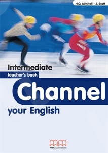 Channel your English - Intermediate - Teacher's Book (Καθηγητή)