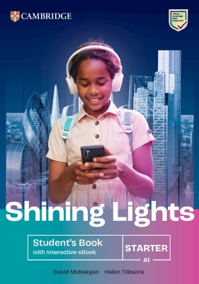 Shining Lights Starter - Student's Book (+Ebook Pack) Μαθητή - Cambridge University Press