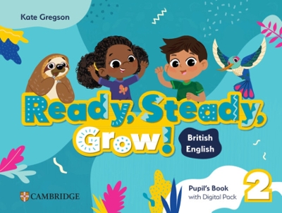 Ready, Steady, Grow! 2 - Pupils Book (+ Digital Pack) Μαθητή (British English)