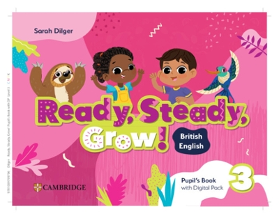 Ready, Steady, Grow! 3 Pupils Book (+ Digital Pack)