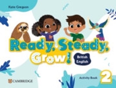 Ready, Steady, Grow! 2 - Activity Book (Ασκήσεων Μαθητή) British English