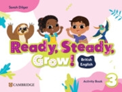 Ready, Steady, Grow! 3 - Activity Book (Ασκήσεων Μαθητή) British English