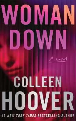 Woman Down -  Colleen Hoover