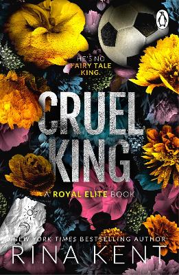 The Royal Elite Series 1: Cruel King