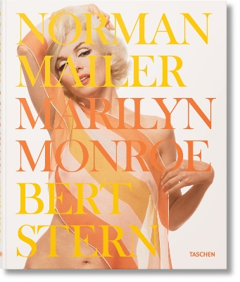 Norman Mailer. Bert Stern. Marilyn Monroe (Taschen Foto) - Norman Mailer