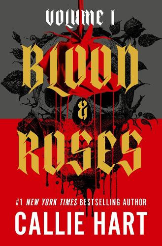 Blood & Roses Volume 1 - Callie Hart - Hodder & Stoughton