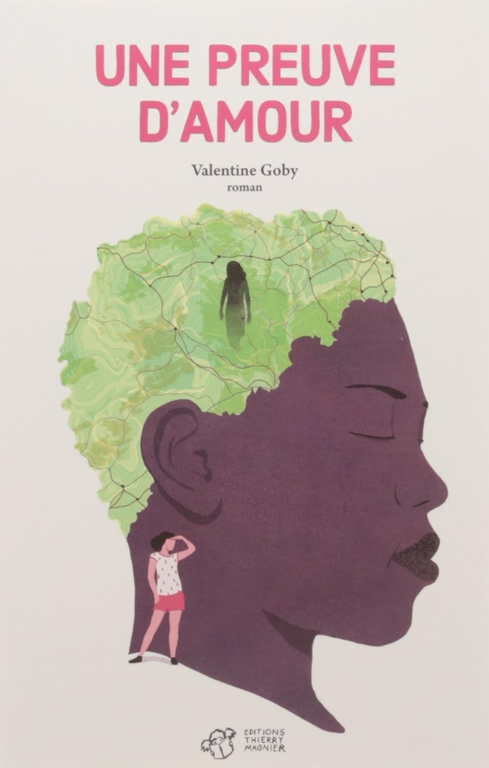 Une preuve d'amour - Valentine Goby - Thierry Magnier