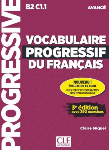 Vocabulaire progressif du français - Niveau avancé (B2/C1) - Livre (Appli-web + Audio téléchargeable) Μαθητή 3rd Edition