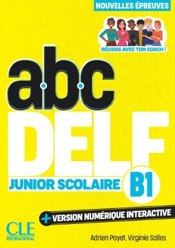 ABC DELF B1 Junior Scolaire - Livre Élève (Μαθητή) 3rd Edition