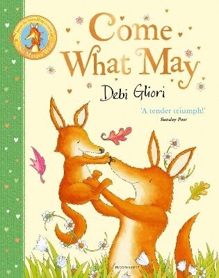 Come What May - Debi Gliori - Bloomsbury
