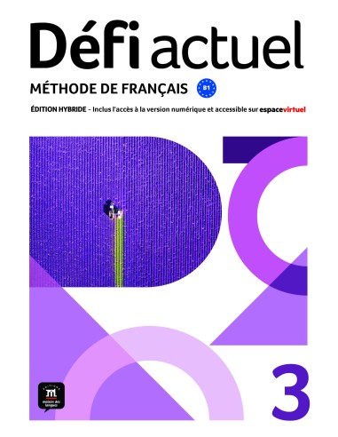 Defi actuel 3 - Livre de l’élève (Μαθητή) Éd. hybride
