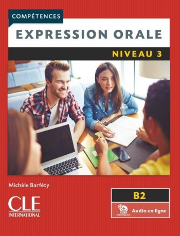 Expression Orale 3 (B2) - Livre (+Audio téléchargeable en ligne) Μαθητή