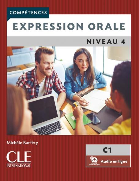 Expression Orale 4 (C1) - Livre (+Audio téléchargeable en ligne) Μαθητή