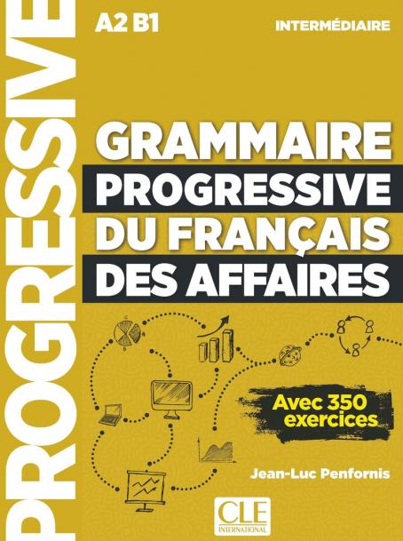 Grammaire progressive du français des affaires - Niveau intermédiaire (A2/B1) - Livre (Livre-web +Audio téléchargeable) Μαθητή