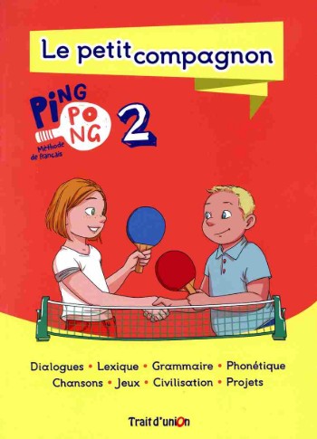 Ping Pong 2 (DELF Prim A2-1​) - Le Petit Compagnon