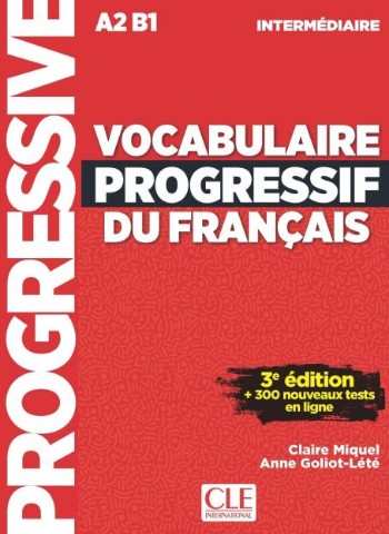Vocabulaire progressif du français A2/B1 (intermédiaire) - Eleve (Audio téléchargeable + Appli-web) Μαθητή 3rd Edition - Cle International