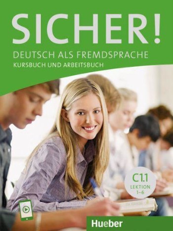Sicher! C1/1 - Lektion 1-6. Kurs- und Arbeitsbuch (Βιβλίο του μαθητή και Βιβλίο ασκήσεων)