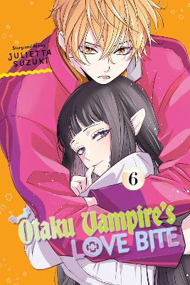 Otaku Vampire's Love Bite (Vol.6) - Julietta Suzuki - Viz Media