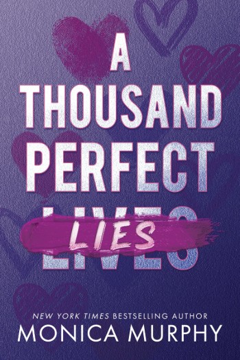 A Thousand Perfect Lies - Monica Murphy