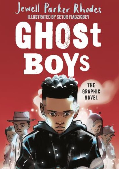 Ghost Boys Graphic Novel - Jewell Parker Rhodes