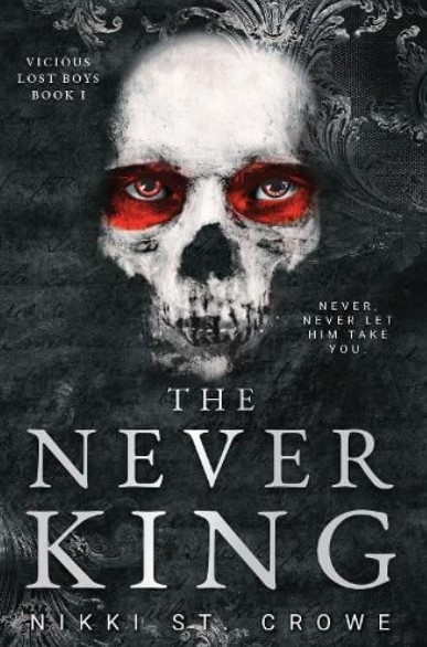 Vicious Lost Boys 1:The Never King - Nikki St. Crowe
