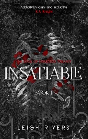 Insatiable 1: Edge of Darkness (Deluxe Edition) - Leigh Rivers